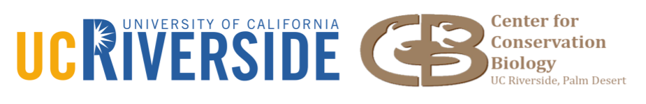 Logo for the University of California Riverside and the Center for Conservation Biology UC Riverside Palm Desert Logo for the University of California Riverside and the Center for Conservation Biology UC Riverside Palm Desert